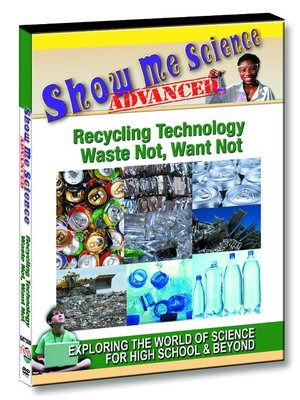 cover image of Recycling Technology - Waste Not, Want Not